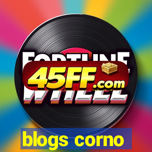 blogs corno